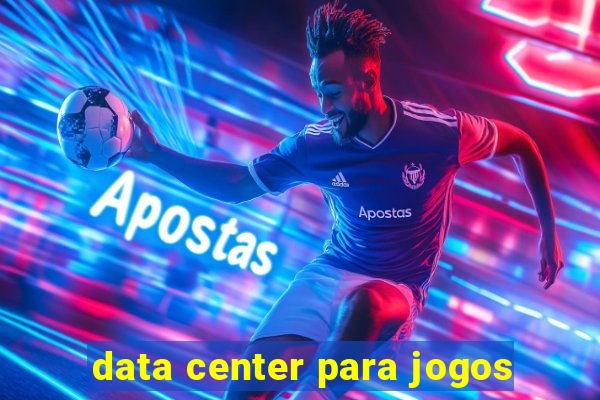 data center para jogos